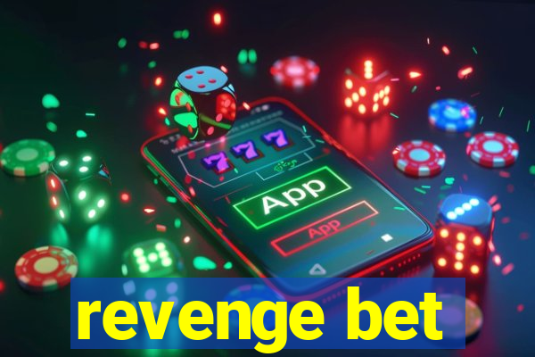 revenge bet
